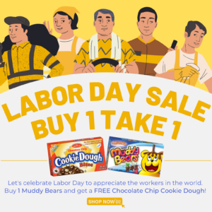 Labor Day Sale: Buy 1 Muddy Bears, Get Chocolate Chip Cookie Dough Bites FREE